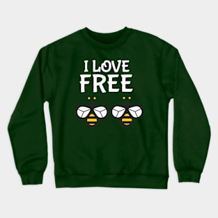 I Love "Free Bees" (Light) Crewneck Sweatshirt